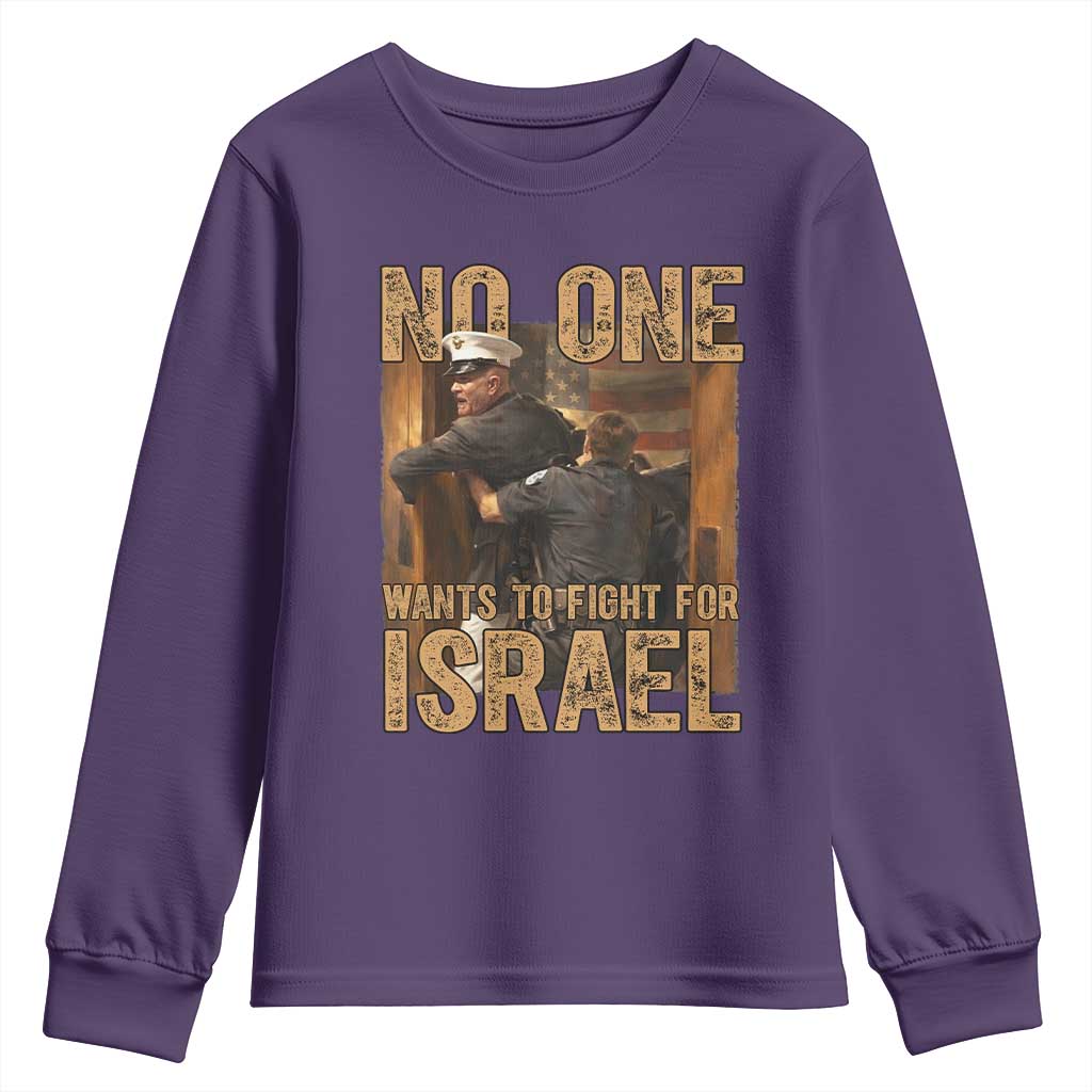 No One Wants To Fight For Israel Youth Sweatshirt America First Veteran Message Anti War