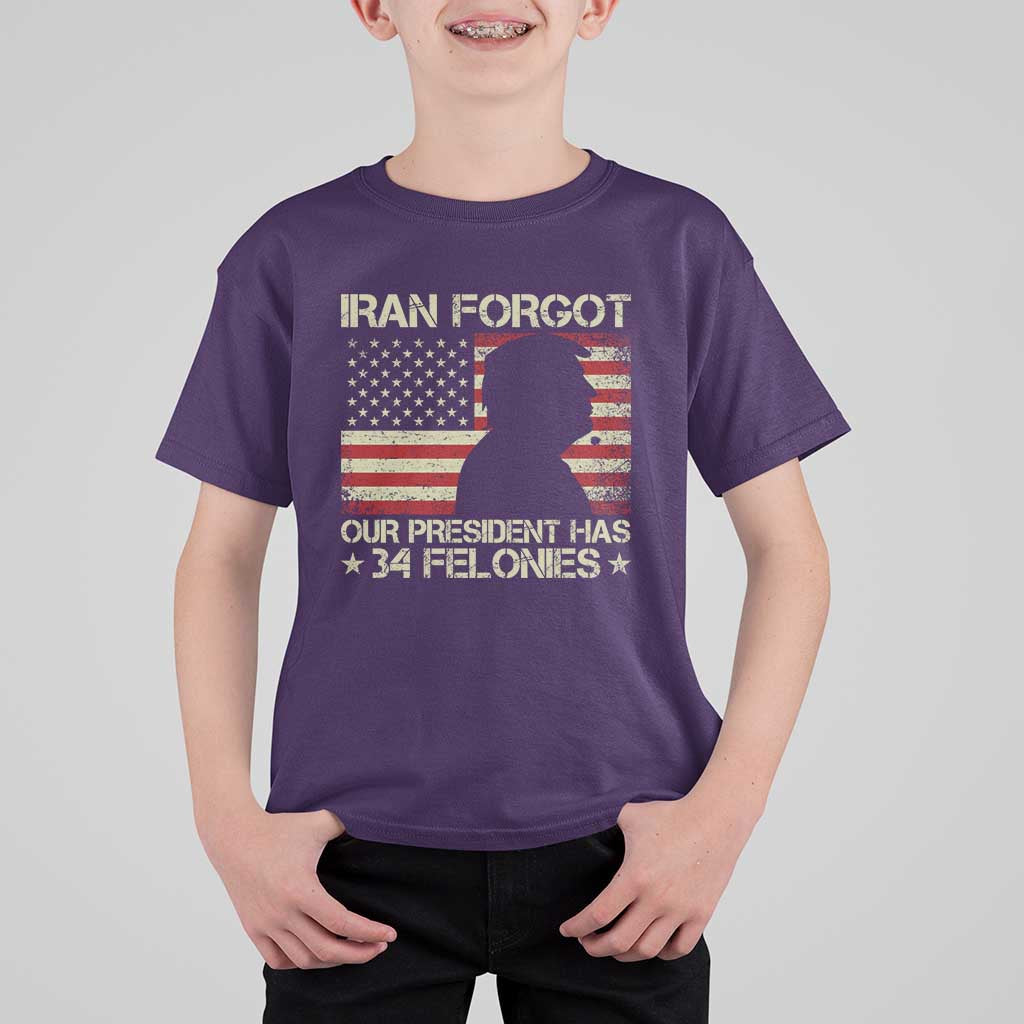 Iran Forgot Our President Has 34 Felonies T Shirt For Kid Funny Political Satire Patriotic Flag