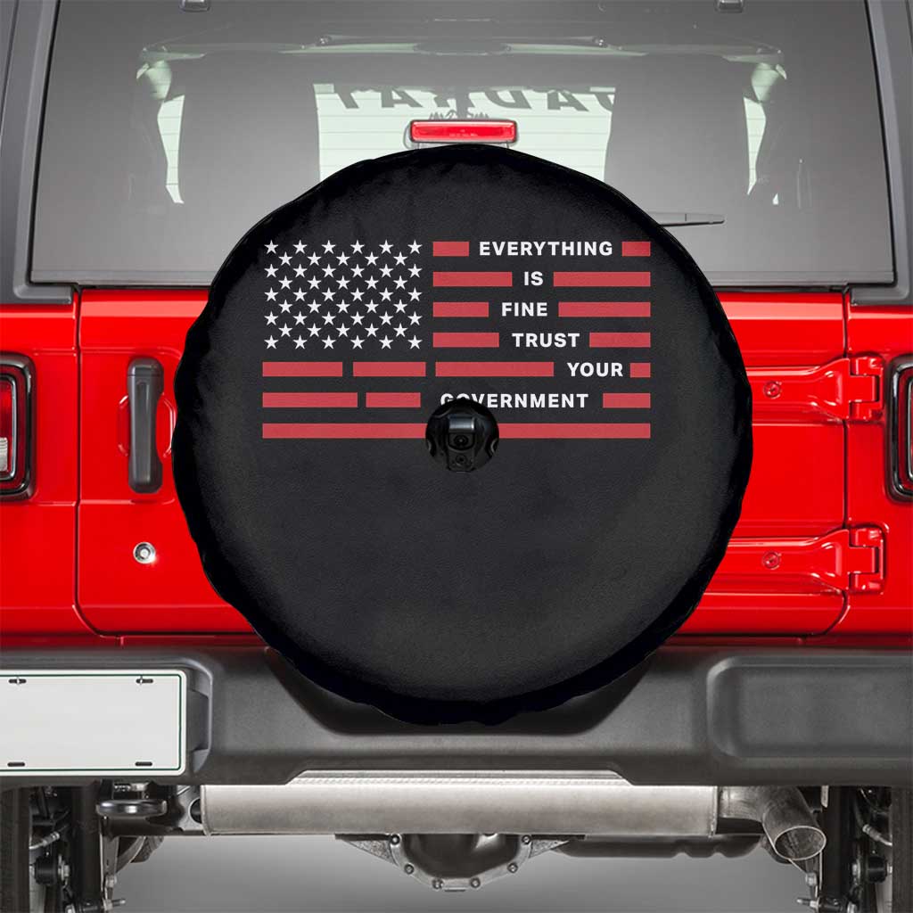 Everything Is Fine Trust Your Government Patriotic Flag Spare Tire Cover Sarcastic Political Humor