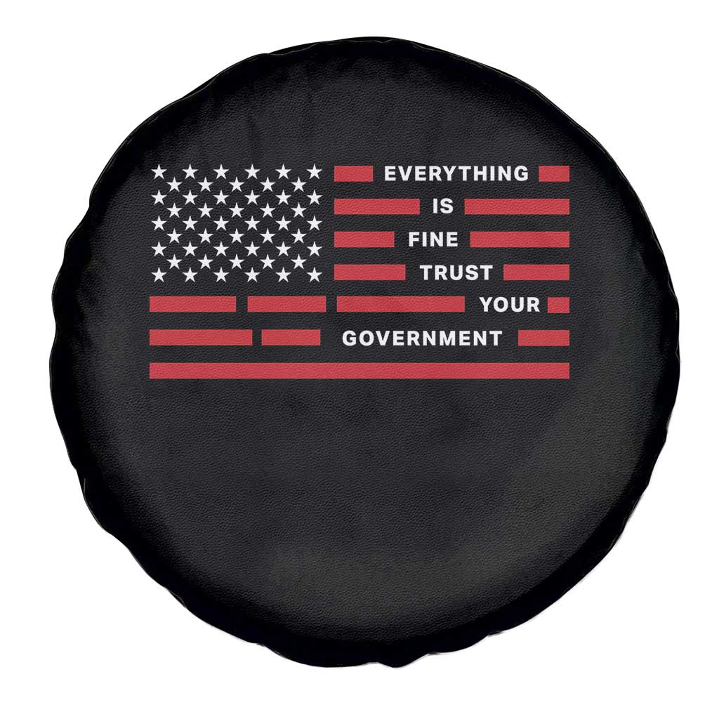 Everything Is Fine Trust Your Government Patriotic Flag Spare Tire Cover Sarcastic Political Humor