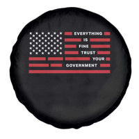 Everything Is Fine Trust Your Government Patriotic Flag Spare Tire Cover Sarcastic Political Humor