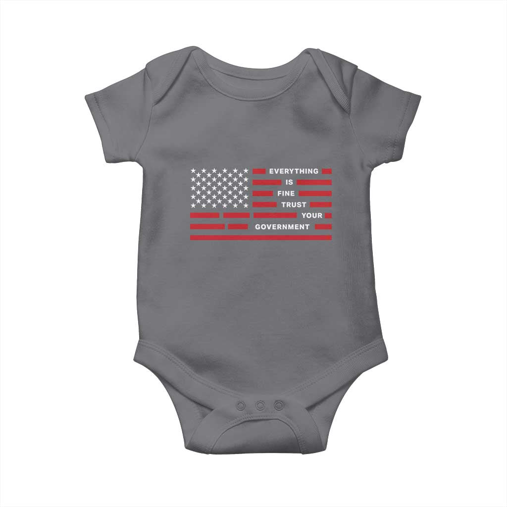 Everything Is Fine Trust Your Government Patriotic Flag Baby Onesie Sarcastic Political Humor
