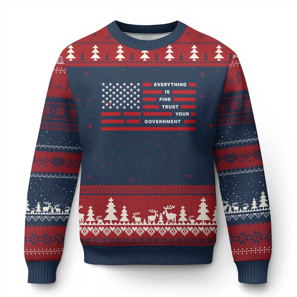 Everything Is Fine Trust Your Government Patriotic Flag Ugly Christmas Sweater Sarcastic Political Humor