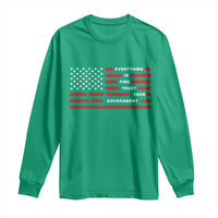 Everything Is Fine Trust Your Government Patriotic Flag Long Sleeve Shirt Sarcastic Political Humor