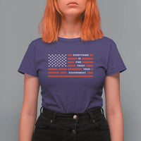 Everything Is Fine Trust Your Government Patriotic Flag T Shirt For Women Sarcastic Political Humor