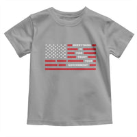 Everything Is Fine Trust Your Government Patriotic Flag Toddler T Shirt Sarcastic Political Humor