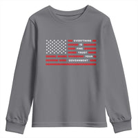 Everything Is Fine Trust Your Government Patriotic Flag Youth Sweatshirt Sarcastic Political Humor