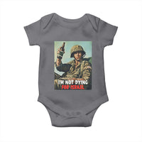 I’m Not Dying For Israel America First Veteran Baby Onesie Anti Foreign War Military Statement