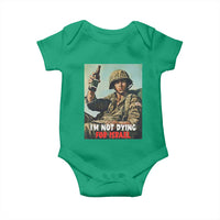 I’m Not Dying For Israel America First Veteran Baby Onesie Anti Foreign War Military Statement