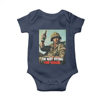 I’m Not Dying For Israel America First Veteran Baby Onesie Anti Foreign War Military Statement