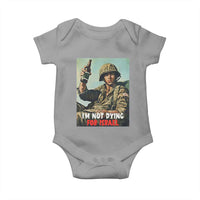 I’m Not Dying For Israel America First Veteran Baby Onesie Anti Foreign War Military Statement