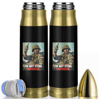 I’m Not Dying For Israel America First Veteran Bullet Tumbler Anti Foreign War Military Statement