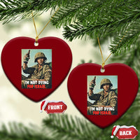 I’m Not Dying For Israel America First Veteran Ceramic Ornament Anti Foreign War Military Statement