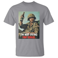 I’m Not Dying For Israel America First Veteran T Shirt Anti Foreign War Military Statement