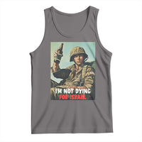 I’m Not Dying For Israel America First Veteran Tank Top Anti Foreign War Military Statement
