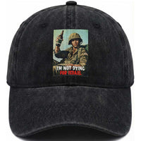 I’m Not Dying For Israel America First Veteran Washed Cotton Baseball Cap Anti Foreign War Military Statement