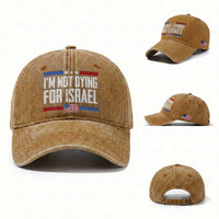 I’m Not Dying For Israel America First Political Statement Washed Cotton Baseball Cap Red White Blue Patriotic Military Protest
