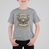 I’m Not Dying For Israel America First Military Statement T Shirt For Kid atriotic Eagle Veteran Anti Foreign War