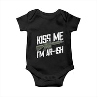 Kiss Me Im ARish Funny St Patricks Day Baby Onesie Tactical Irish Humor for Gun Enthusiasts