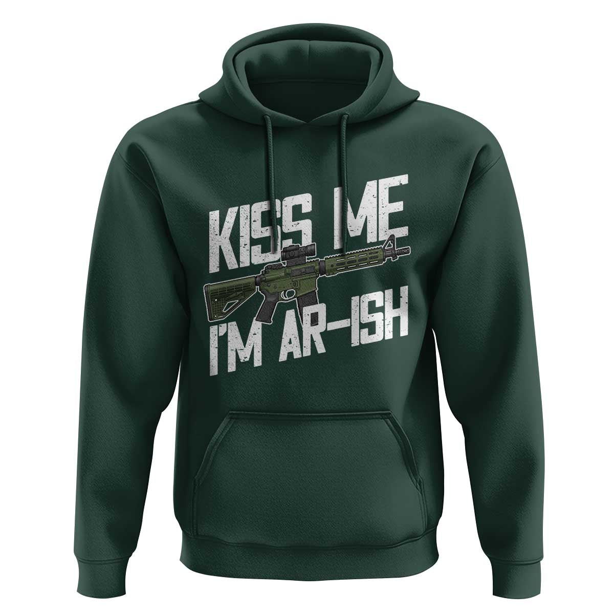 Kiss Me Im ARish Funny St Patricks Day Hoodie Tactical Irish Humor for Gun Enthusiasts