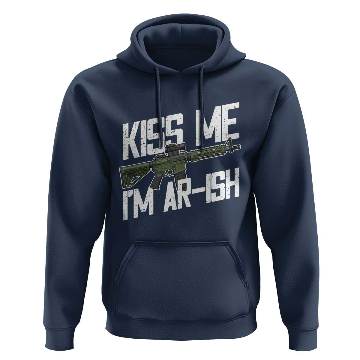Kiss Me Im ARish Funny St Patricks Day Hoodie Tactical Irish Humor for Gun Enthusiasts