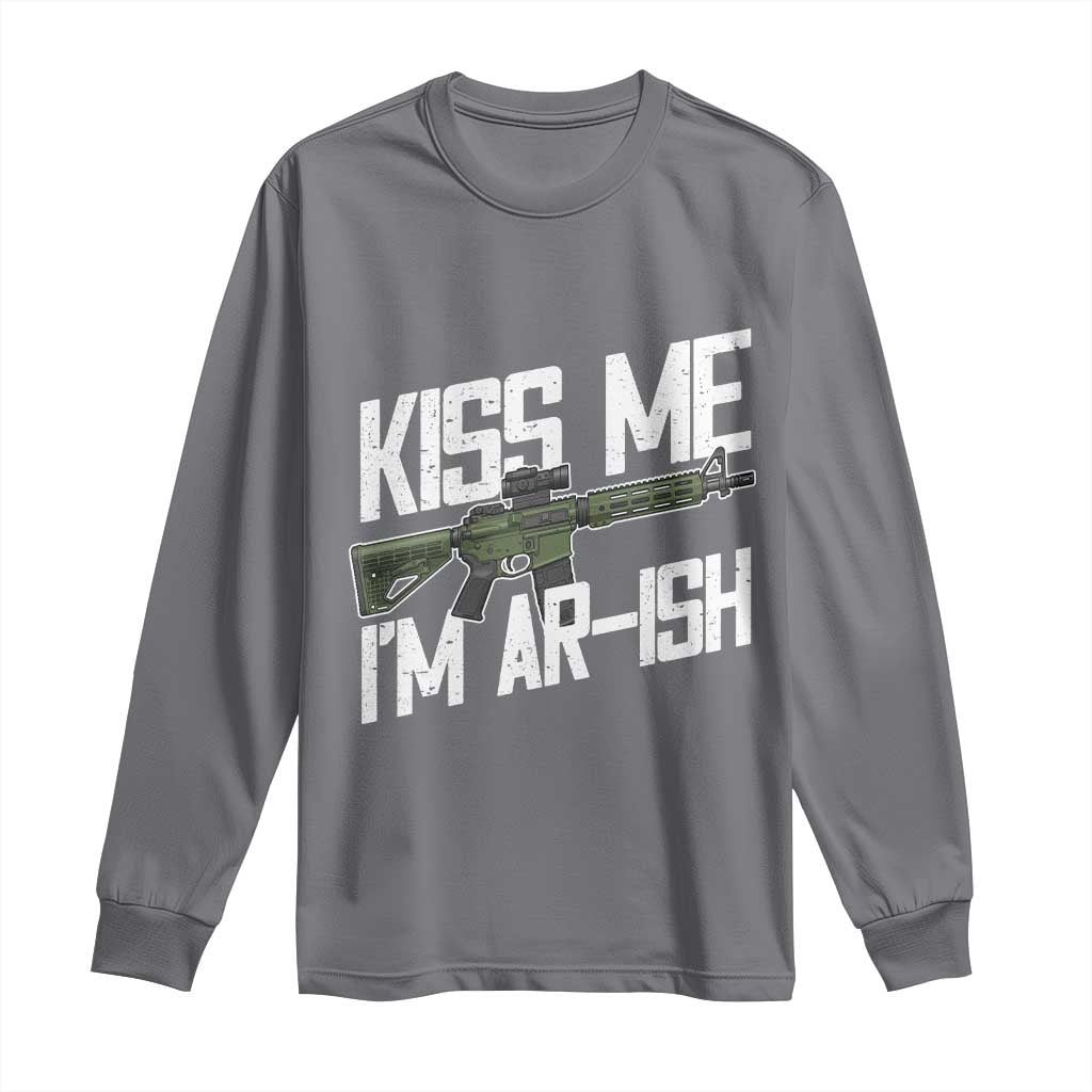 Kiss Me Im ARish Funny St Patricks Day Long Sleeve Shirt Tactical Irish Humor for Gun Enthusiasts