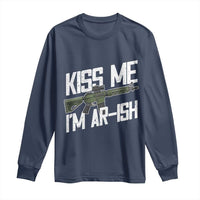 Kiss Me Im ARish Funny St Patricks Day Long Sleeve Shirt Tactical Irish Humor for Gun Enthusiasts
