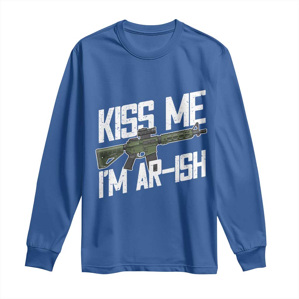Kiss Me Im ARish Funny St Patricks Day Long Sleeve Shirt Tactical Irish Humor for Gun Enthusiasts