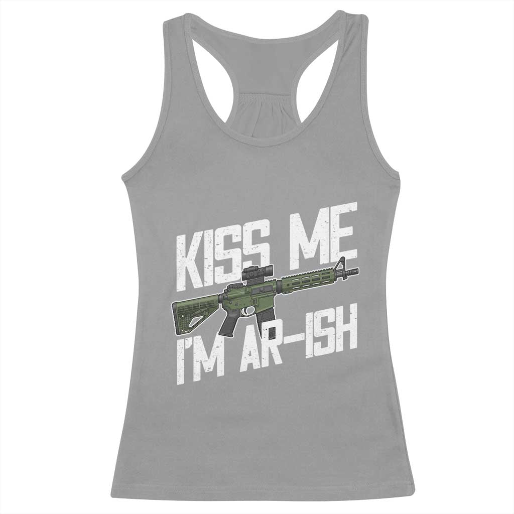 Kiss Me Im ARish Funny St Patricks Day Racerback Tank Top Tactical Irish Humor for Gun Enthusiasts