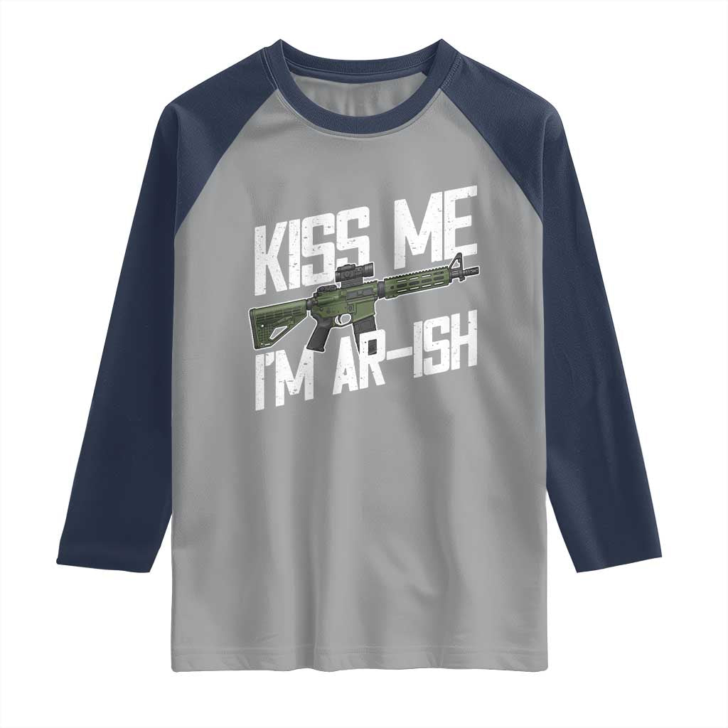 Kiss Me Im ARish Funny St Patricks Day Raglan Shirt Tactical Irish Humor for Gun Enthusiasts