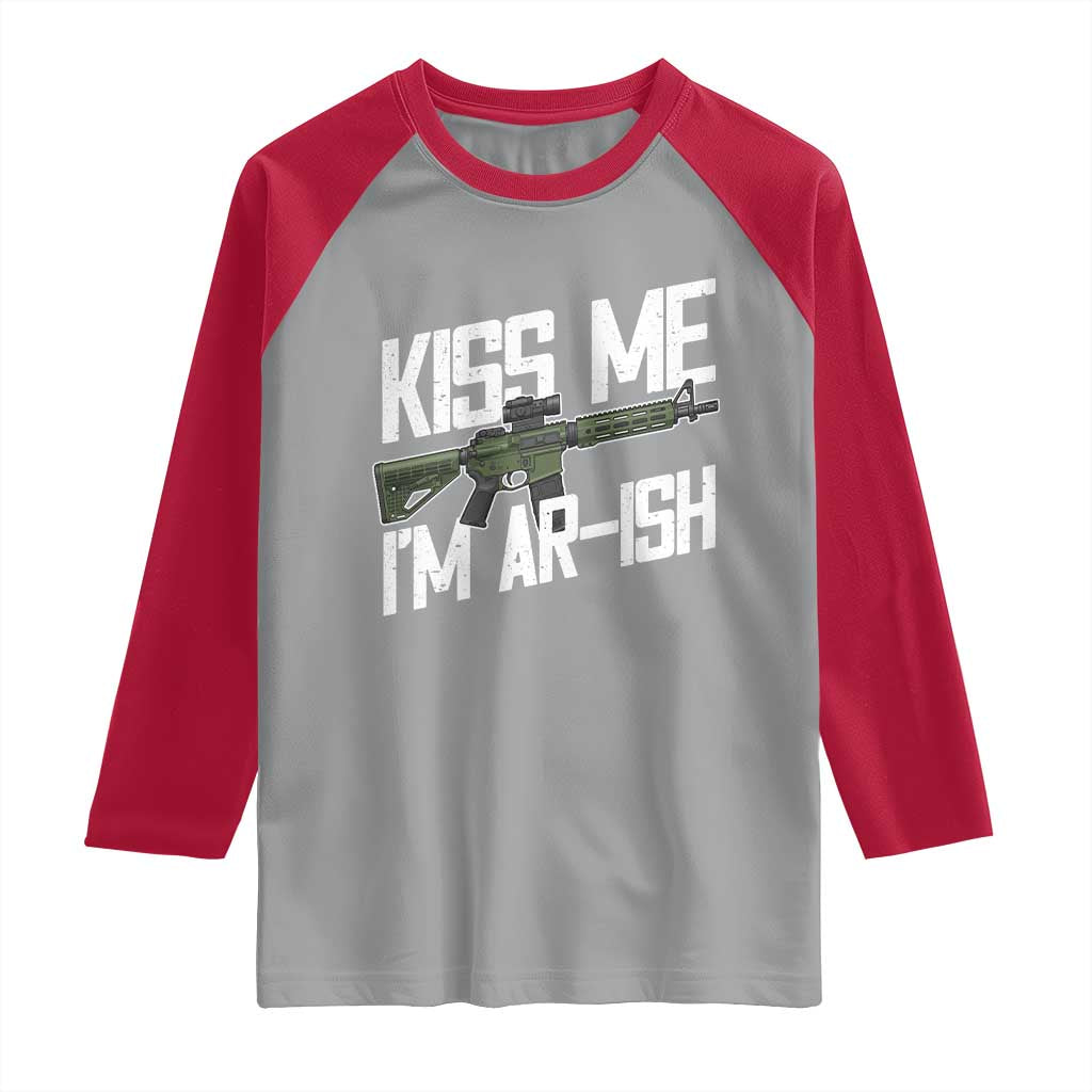 Kiss Me Im ARish Funny St Patricks Day Raglan Shirt Tactical Irish Humor for Gun Enthusiasts