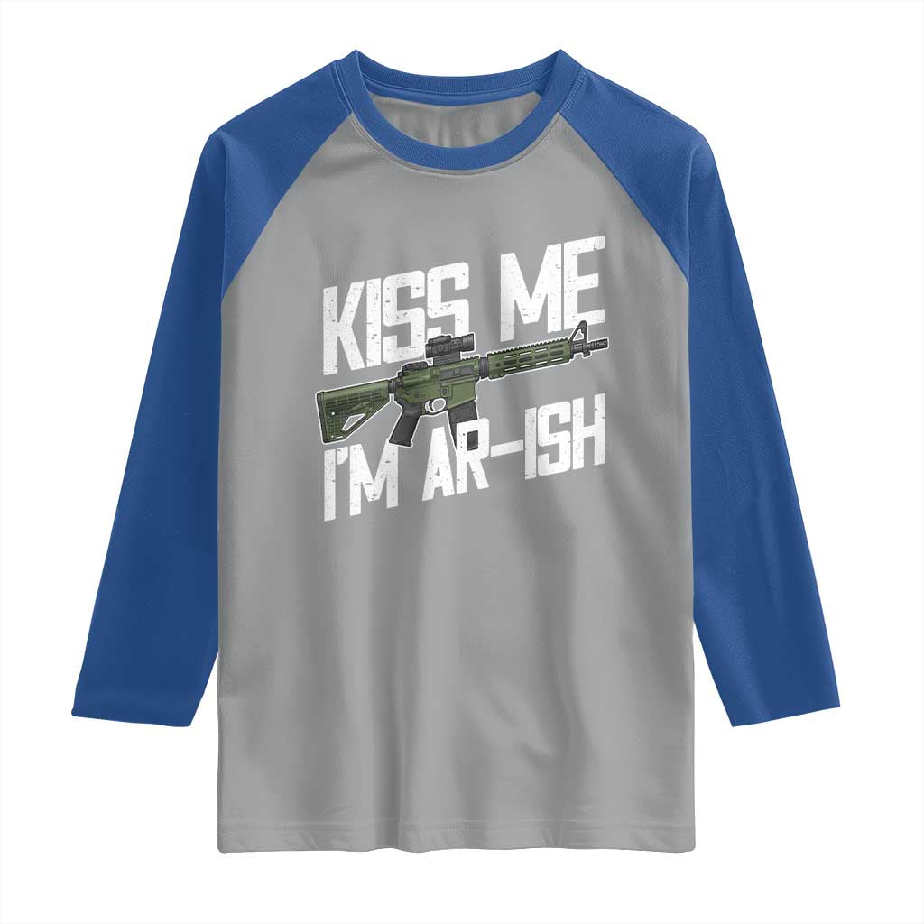 Kiss Me Im ARish Funny St Patricks Day Raglan Shirt Tactical Irish Humor for Gun Enthusiasts