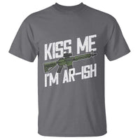 Kiss Me Im ARish Funny St Patricks Day T Shirt Tactical Irish Humor for Gun Enthusiasts