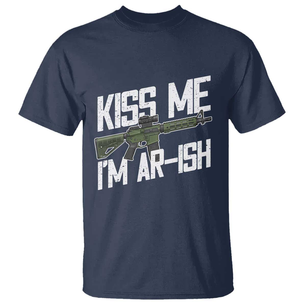 Kiss Me Im ARish Funny St Patricks Day T Shirt Tactical Irish Humor for Gun Enthusiasts