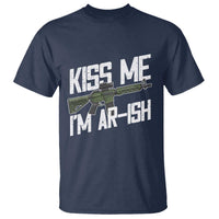 Kiss Me Im ARish Funny St Patricks Day T Shirt Tactical Irish Humor for Gun Enthusiasts