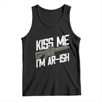 Kiss Me Im ARish Funny St Patricks Day Tank Top Tactical Irish Humor for Gun Enthusiasts