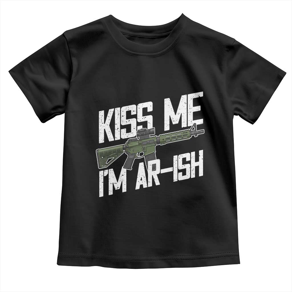 Kiss Me Im ARish Funny St Patricks Day Toddler T Shirt Tactical Irish Humor for Gun Enthusiasts