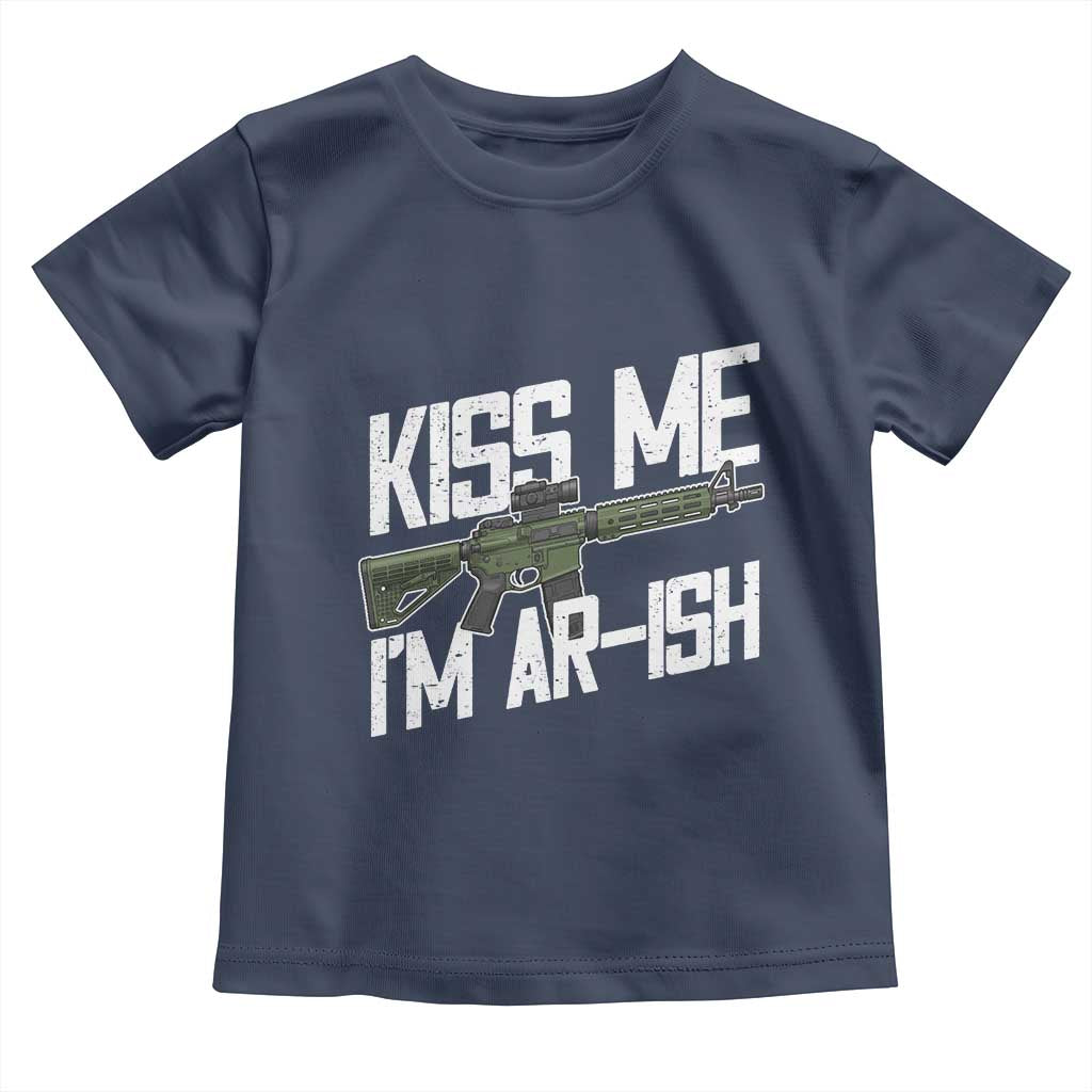 Kiss Me Im ARish Funny St Patricks Day Toddler T Shirt Tactical Irish Humor for Gun Enthusiasts