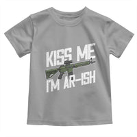 Kiss Me Im ARish Funny St Patricks Day Toddler T Shirt Tactical Irish Humor for Gun Enthusiasts