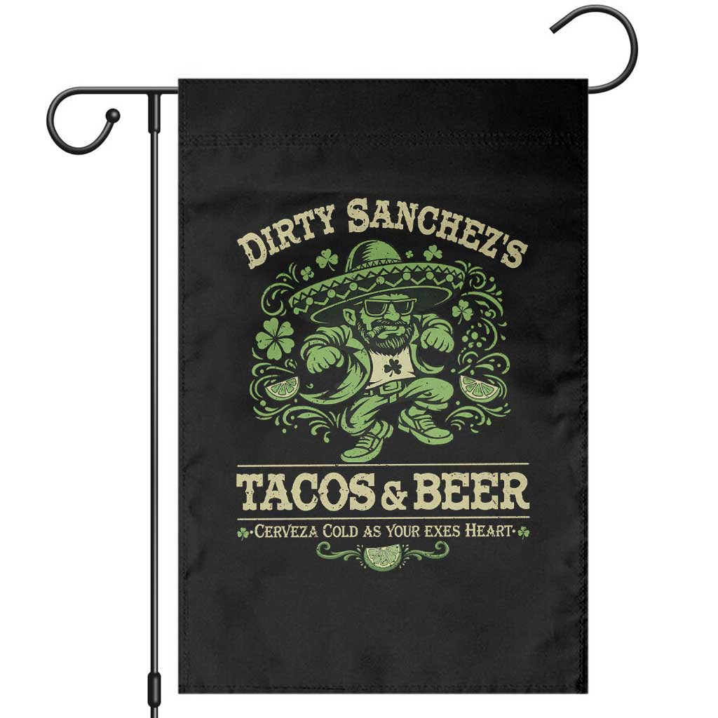 Dirty Sanchezs Tacos and Beer Funny Fiesta Garden Flag Cerveza Cold as Your Exes Heart Mexican Party Humor