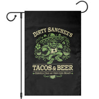 Dirty Sanchezs Tacos and Beer Funny Fiesta Garden Flag Cerveza Cold as Your Exes Heart Mexican Party Humor