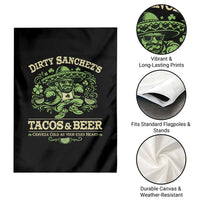 Dirty Sanchezs Tacos and Beer Funny Fiesta Garden Flag Cerveza Cold as Your Exes Heart Mexican Party Humor