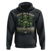 Dirty Sanchezs Tacos and Beer Funny Fiesta Hoodie Cerveza Cold as Your Exes Heart Mexican Party Humor