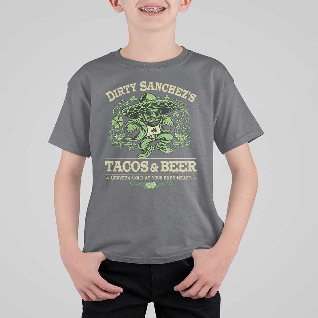 Dirty Sanchezs Tacos and Beer Funny Fiesta T Shirt For Kid Cerveza Cold as Your Exes Heart Mexican Party Humor