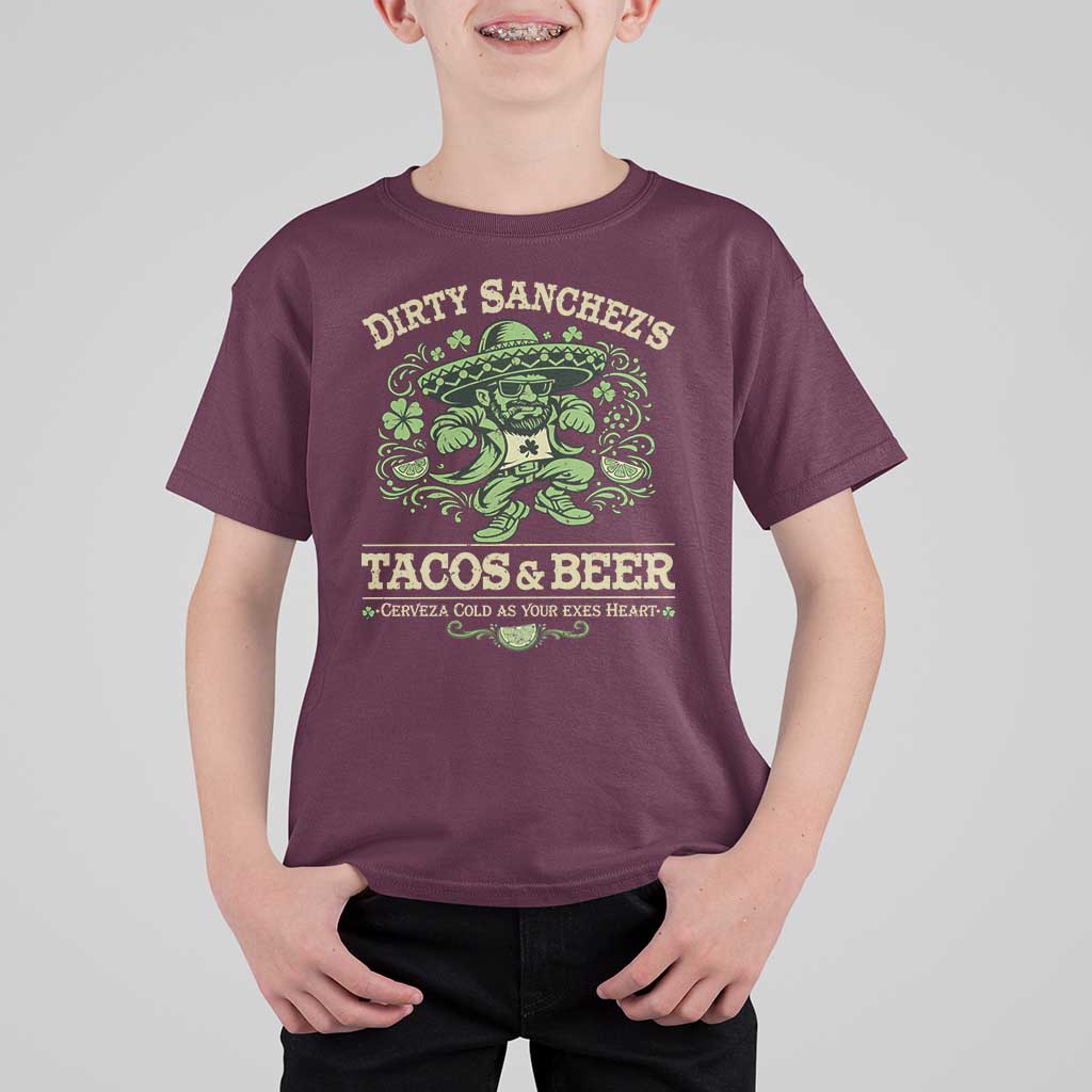 Dirty Sanchezs Tacos and Beer Funny Fiesta T Shirt For Kid Cerveza Cold as Your Exes Heart Mexican Party Humor