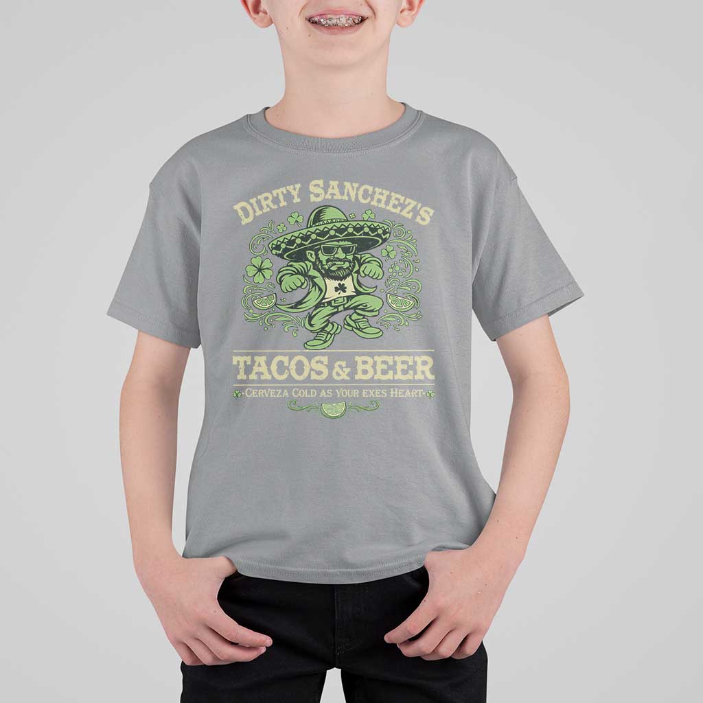 Dirty Sanchezs Tacos and Beer Funny Fiesta T Shirt For Kid Cerveza Cold as Your Exes Heart Mexican Party Humor