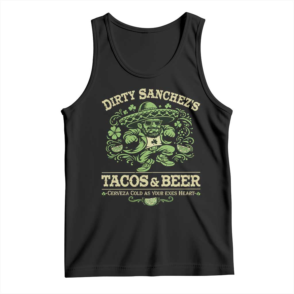 Dirty Sanchezs Tacos and Beer Funny Fiesta Tank Top Cerveza Cold as Your Exes Heart Mexican Party Humor