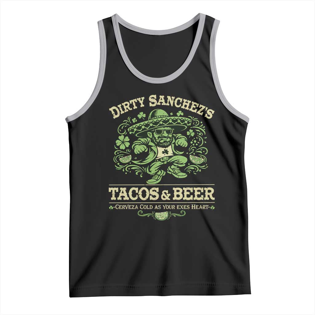 Dirty Sanchezs Tacos and Beer Funny Fiesta Tank Top Cerveza Cold as Your Exes Heart Mexican Party Humor