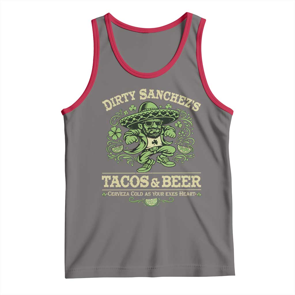 Dirty Sanchezs Tacos and Beer Funny Fiesta Tank Top Cerveza Cold as Your Exes Heart Mexican Party Humor