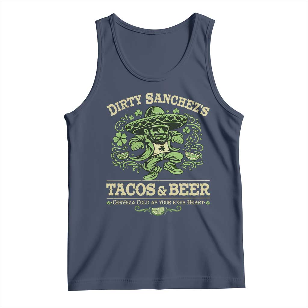 Dirty Sanchezs Tacos and Beer Funny Fiesta Tank Top Cerveza Cold as Your Exes Heart Mexican Party Humor